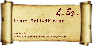 Liszt Szilvánusz névjegykártya